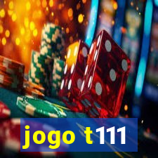 jogo t111